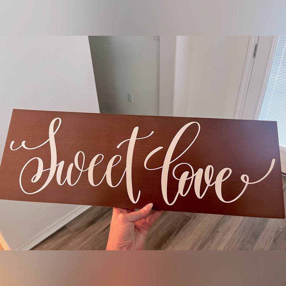 Sweet Love sign (NWOT)